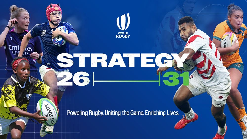 World Rugby launches new six-year strategy to power rugby, unite the game and enrich lives